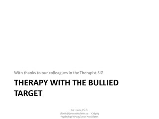 therapy with the bullied target